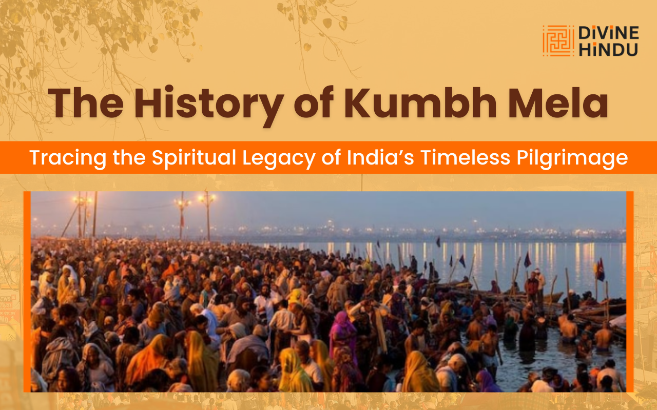 The History of Kumbh Mela