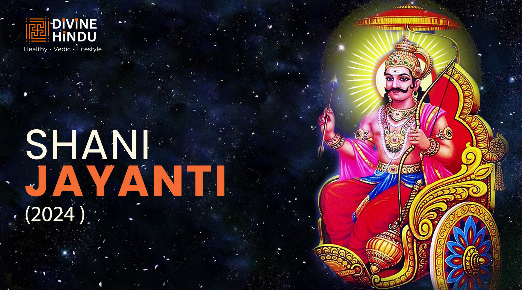 Understanding Shani Jayanti: Celebrating Justice, Karma, and Renewal in Hinduism